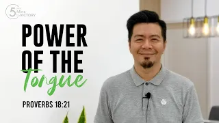 Power of the Tongue | Proverbs 18:21 | Your 5-mins to VICTORY