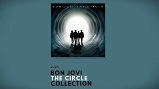 Bon Jovi Album Collection - The Circle (Full Album Preview / Bonus Songs / Demos / Leaks etc.)