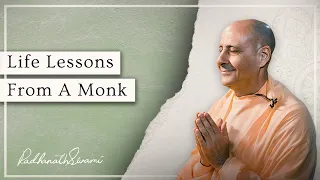 Life Lesson From A Monk | His Holiness Radhanath Swami