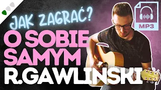 Jak zagrać na gitarze: "O SOBIE SAMYM" - GAWLIŃSKI / WILKI | Zagrywka #76