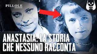 ANASTASIA ROMANOV: LA STORIA che NESSUNO VUOLE FARTI CONOSCERE - Pillole d'Inspiegabile 💊 #33