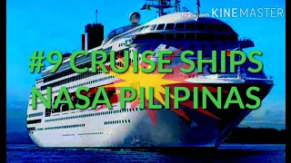 9# NAGLALAKIHANG CRUISE SHIPS AY NASA PILIPINAS (BAKIT KAYA SILA NAKADAONG DITO)