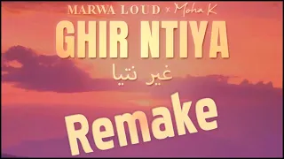 Marwa Loud ft Moha K ghir ntiya - (Ilias DK remake)