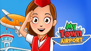 My Town : Airport - Fly & Travel My Town Airlines | Best Pretendplay App