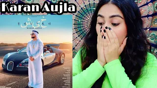 Sheikh Reaction | Karan Aujla | Illumi Girl