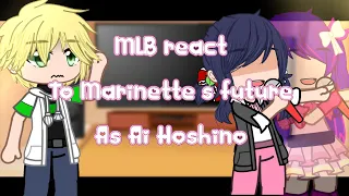 MLB react to Marinette’s future as Ai Hoshino||1/2||MLB x OshiNoKo||Short||￼
