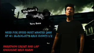 Need For Speed Most Wanted 2005 Ep 41 : Blacklist 2 Race Events 1/2