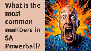 What is the most common numbers in SA Powerball?