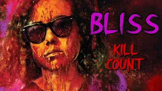 Bliss (2019) - Kill Count S09 - Death Central