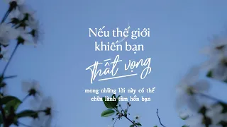 Nếu thế giới khiến bạn thất vọng, mong những lời này có thể chữa lành tâm hồn bạn | Skybooks Radio