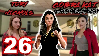 NO MERCY | Tory, with a "Y" in Cobra Kai: Card Fighter Gameplay Part 26 (iOS, Android)