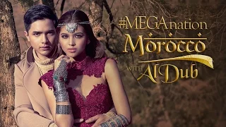 MEGANation Morocco with AlDub