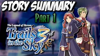 Trails in the Sky the 3rd Story Summary (Part 1, Prologue to CH 4) REUPLOAD