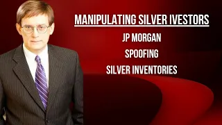 Manipulating Silver Investors: The JP Morgan Verdict, Spoofing, And Silver Inventories