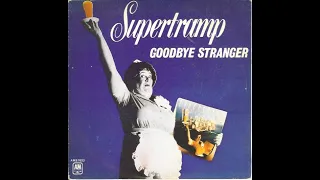 Goodbye Stranger (Hello Friend) - Supertramp