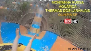 MONTANHA RUSSA AQUÁTICA THERMAS DOS LARANJAIS OLÍMPIA S.P. 2018 (GO PRO HERO 4 BLACK)