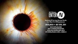 ENTER.AV Ibiza - Week 4 (July 24 2014)