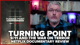 Turning Point 9/11 and the War on Terror Netflix Documentary Review
