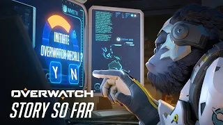 The Story So Far | Overwatch