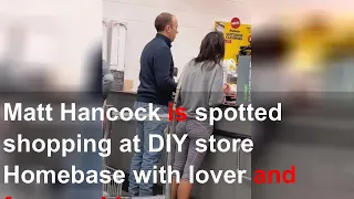 Matt Hancock is spotted shopping at DIY store Homebase with lover and former aide Gina Coladang