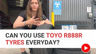 Can you use Toyo R888R tyres every day?