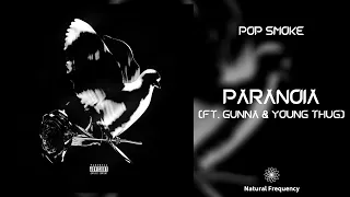 Pop Smoke - Paranoia ft. Gunna & Young Thug (432Hz)