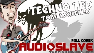 "Techno ted " unreleased Audioslave´s full cover