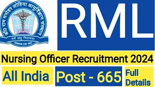 RML Nursing Officer Recruitment 2024 ||RMLIMS Lucknow New Vacancy 2024||Nursing Officer New Vacancy