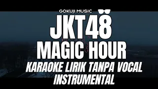 JKT48 - Magic Hour ( Karaoke Lirik Tanpa Vocal / Instrumental )