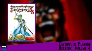 Caverna di Platone legge Berserk: Volume 4 (13/10/2020)