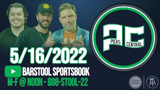 Barstool Sports Picks Central || Monday, May 16, 2022