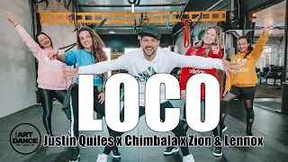 LOCO - Justin Quiles x Chimbala x Zion - Zumba - Dembow l Coreografia l Cia Art Dance