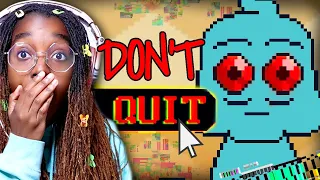 DON'T QUIT THE GAME | BitBuddy