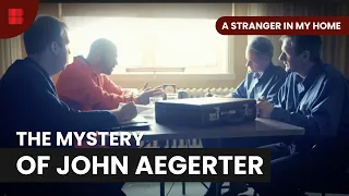 John Aegerter Case - A Stranger In My Home - S01 EP02 - True Crime