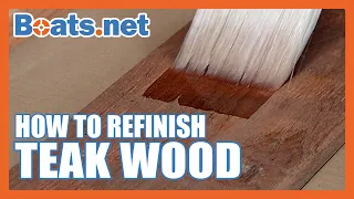 How to Refinish Teak Wood on a Boat | Restoring Teak Wood on a Boat | Boats.net