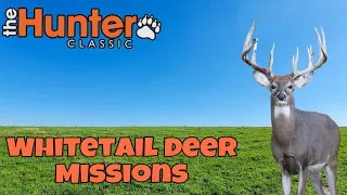 the hunter classic Whitetail Deer Missions! Белохвостый Олень! выполняем все 17 миссий!