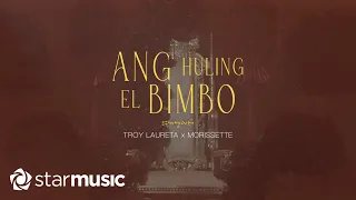 Troy Laureta x Morissette  - Ang Huling El Bimbo (Lyrics)