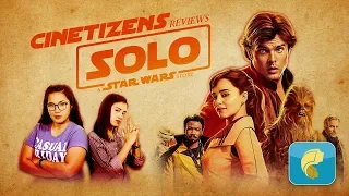 "Solo: A Star Wars Story" Movie Review | Cinetizens