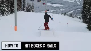 How To Hit Boxes & Rails On Skis