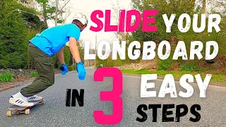 HOW TO SLIDE YOUR LONGBOARD IN 3 EASY STEPS