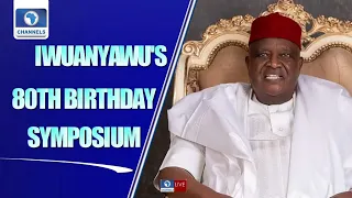 FULL VIDEO: Iwuayanwu’s 80th Birthday Symposium In Owerri, Imo State