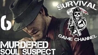 Murdered Soul Suspect Прохождение На Русском #6 — ФИНАЛ