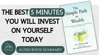 Financial Freedom Made Easy: 'The Simple Path to Wealth' by J.L. Collins | Ultimate Guide to Riches