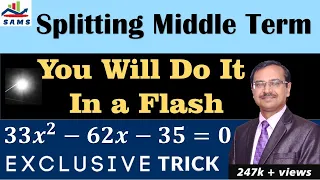 Splitting Middle Term II Complete Video II Easiest Trick II CBSE II SSC II NTSE II IBPS II UPSC