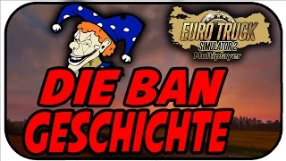 DIE BAN GESCHICHTE - ETS 2 Multiplayer Scandinavia #378 - LET'S PLAY Euro Truck Simulator MP