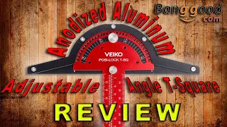 Tool Review: Veiko Aluminum Angle Positioning T-Square (Banggood)
