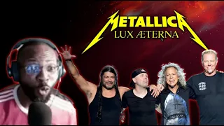 METALLICA - LUX Æterna [FIRST TIME REACTION]