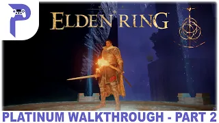 Elden Ring - Platinum Walkthrough - Part 2/x - Limgrave Starting Loop - Full 100%  Game Trophy Guide