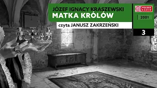 Matka królów cz.I #03 | Józef Ignacy Kraszewski | Audiobook po polsku