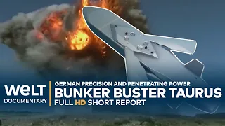 EVIL BROTHER OF STORM SHADOW: Bunker Buster - The German Taurus Cruise Missile and Its Capabilities